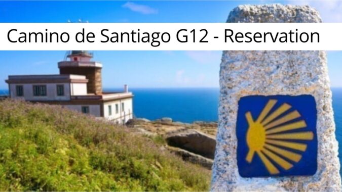 Camino de Santiago G12- Reservation